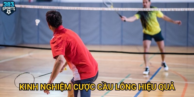 Kinh nghiệm cược cầu lông hiệu quả