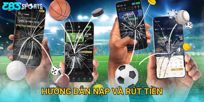 Hướng dẫn nạp và rút tiền